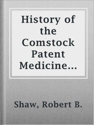 cover image of History of the Comstock Patent Medicine Business and Dr. Morse's Indian Root Pills